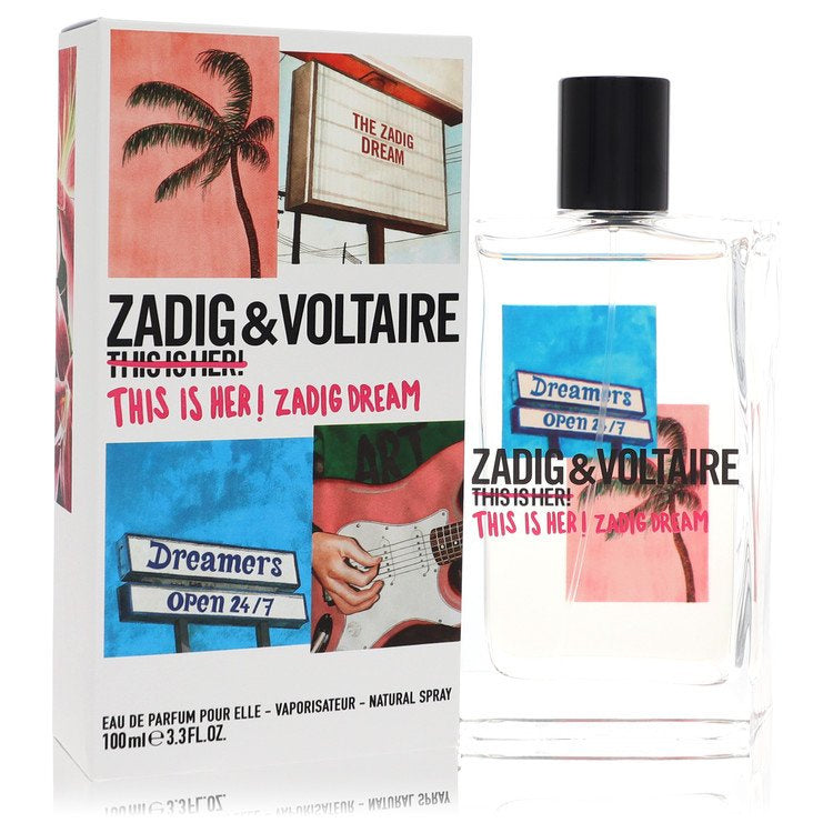 This Is Her! Zadig Dream by Zadig & Voltaire Eau De Parfum Spray